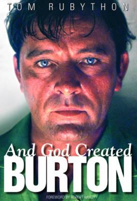 And God Created Burton - Rubython, Tom