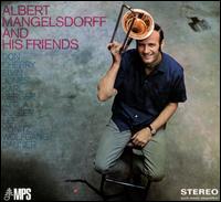 And His Friends - Albert Mangelsdorff