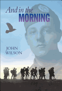 And in the Morning - Wilson, John