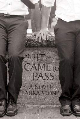 And It Came to Pass - Stone, Laura