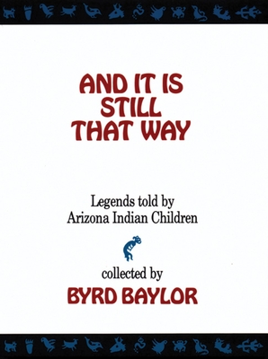 And It Is Still That Way - Baylor, Byrd