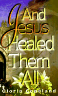 And Jesus Healed Them All