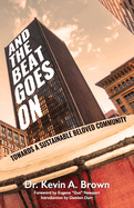 And the Beat Goes on: Towards A Sustainable Beloved Community