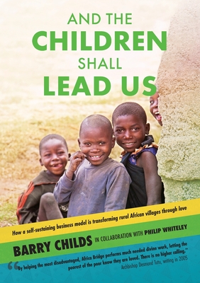 And The Children Shall Lead Us - Childs, Barry, and Whiteley, Philip