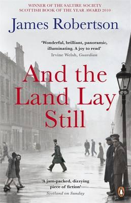 And the Land Lay Still - Robertson, James