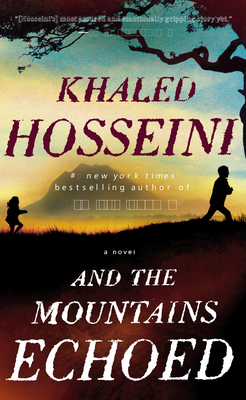 And the Mountains Echoed - Hosseini, Khaled