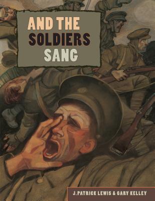 And the Soldiers Sang - Lewis, J Patrick