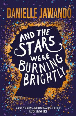 And the Stars Were Burning Brightly - Jawando, Danielle