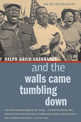 And the Walls Came Tumbling Down - Abernathy, Ralph David