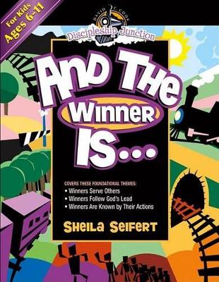 And the Winner Is - Seifert, Sheila, and Naylor, Beth