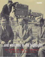 And Welcome to the Highlights: 61 Years of BBC TV Cricket