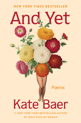 And Yet: Poems - Baer, Kate