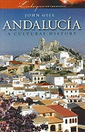 Andalucia: A Cultural History