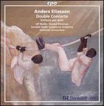 Anders Eliasson: Double Concerto; Sinfonia per archi