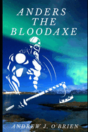 Anders the Bloodaxe: Book #3 of the Doug Anders Series