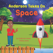 Anderson Takes on Space