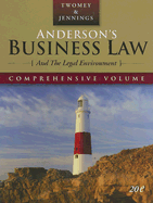 Anderson's Business Law and the Legal Environment: Comprehensive Volume