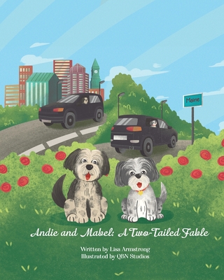 Andie and Mabel: A Two-Tailed Fable - Armstrong, Lisa