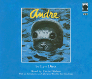 Andre - Dietz, Lew, and Sieben, Rachel (Read by), and Goodridge, Toni (Read by)