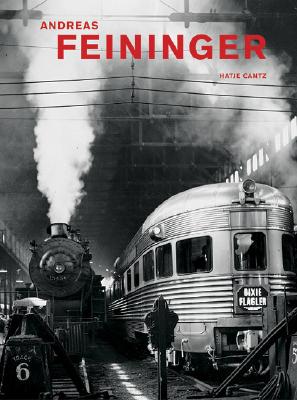 Andreas Feininger: That's Photography - Feininger, Andreas (Photographer), and Buchsteiner, Thomas (Text by), and Letze, Otto (Text by)