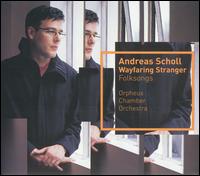 Andreas Scholl: Wayfaring Stranger - Andreas Scholl