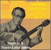 Andres Segovia & his contemporaries, Vol. 4 - Andrs Segovia (guitar); Maria Luisa Anido (guitar)