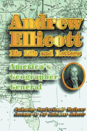 Andrew Ellicott: His Life and Letters