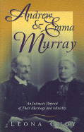 Andrew & Emma Murray: Intimate Portrait of Their Marriage and Ministry