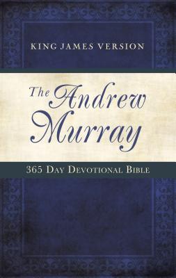 Andrew Murray 365-Day Devotional Bible - Barbour Publishing Inc (Compiled by), and Barbour Publishing, Inc (Compiled by), and Compiled by Barbour Staff (Compiled by)