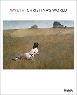 Andrew Wyeth: Christina's World: MoMA One on One Series