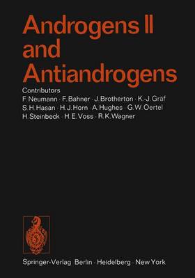 Androgens II and Antiandrogens / Androgene II Und Antiandrogene - Hughes, A, and Hasan, S H, Dr., and Oertel, G W