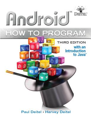 Android How to Program - Deitel, Paul, and Deitel, Harvey