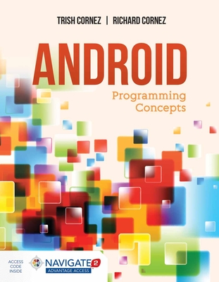 Android Programming Concepts - Cornez, Trish, and Cornez, Richard