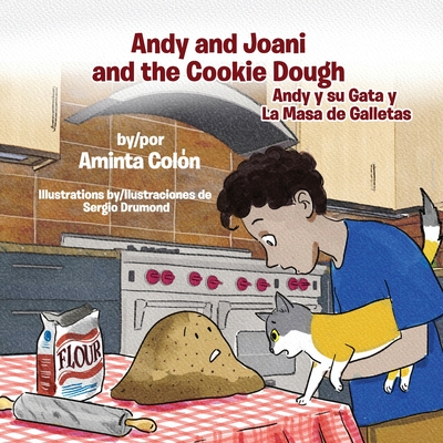 Andy and Joani and the Cookie Dough: Andy y su Gata y La Masa de Galletas - Coln, Aminta