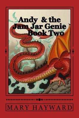 Andy and the Jam Jar Genie: Book 2 Rufus the Red - Hayward, Mary
