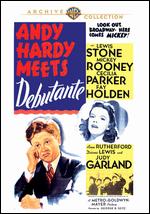 Andy Hardy Meets Debutante - George B. Seitz