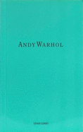Andy Warhol: 1948 - 1960