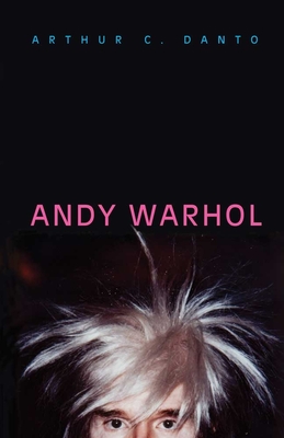 Andy Warhol - Danto, Arthur C, Professor