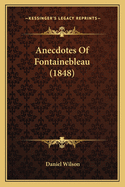 Anecdotes of Fontainebleau (1848)