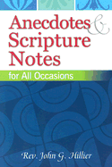 Anecdotes & Scripture Notes for All Occasions