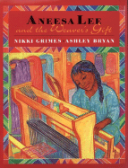Aneesa Lee and the Weaver's Gift - 
