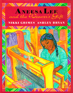 Aneesa Lee and the Weaver's Gift