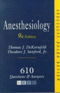 Anesthesiology - DeKornfeld, Thomas J., and Sanford, Theodore J.