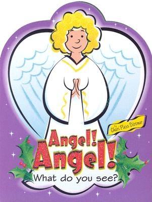 Angel! Angel! Board Book - Dittmer, Cherie Pless