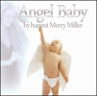 Angel Baby - Merry Miller