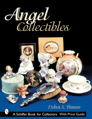 Angel Collectibles - Braun, Debra S