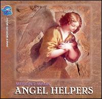 Angel Helpers - Merlin's Magic