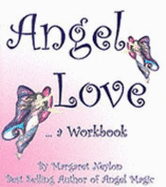 Angel Love: A Workbook
