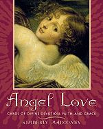 Angel Love: Cards of Divine Devotion, Faith, and Grace