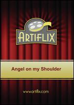 Angel on My Shoulder [Blu-ray]